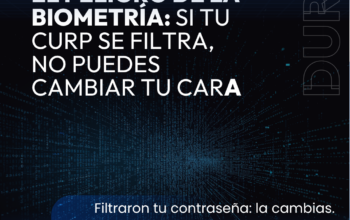El peligro de la biometria: Si tu CURP se filtra, no puedes cambiar tu cara
